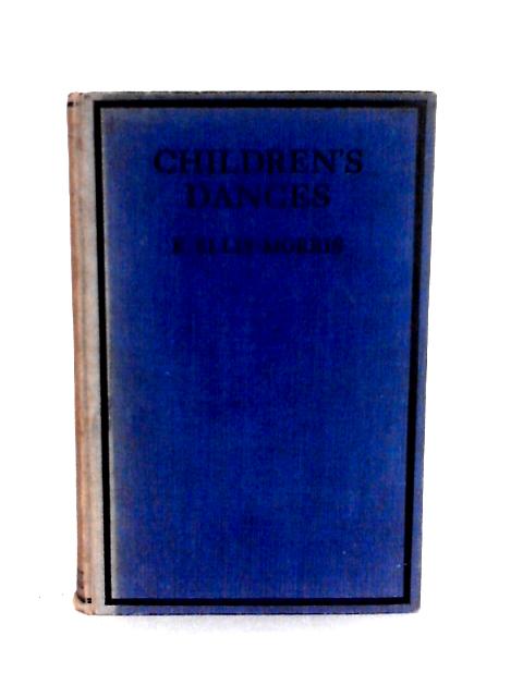 Children's Dances By E Ellis-Morris