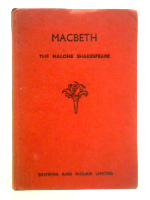 Macbeth - The Malone Shakespeare By William Shakespeare