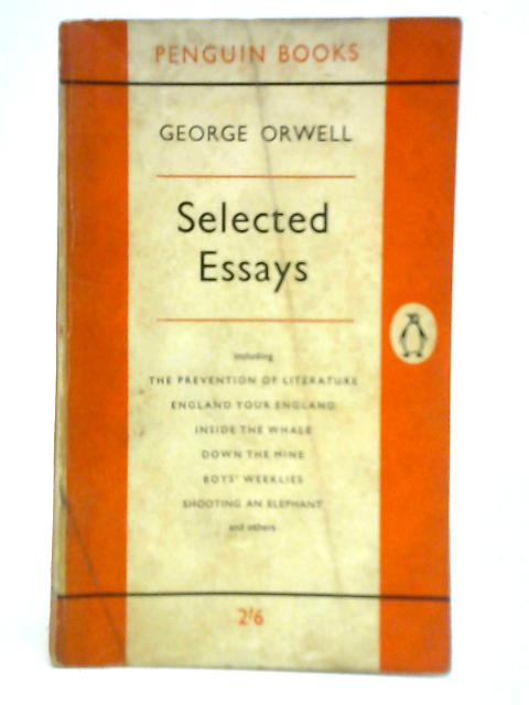 Selected Essays By George Orwell