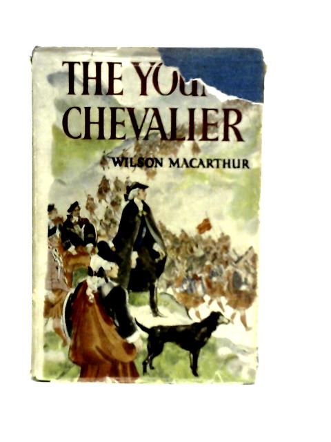 The Young Chevalier By Wilson Macarthur