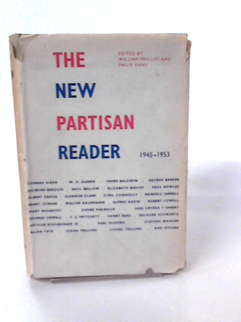 The new 'Partisan' reader, 1945-1953 By Ed. Phillips & Rahv