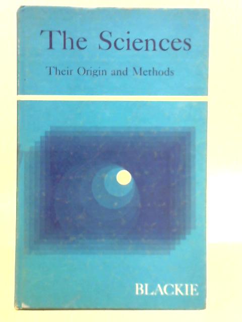 Sciences: Their Origin and Methods von R. Harre (Ed.)