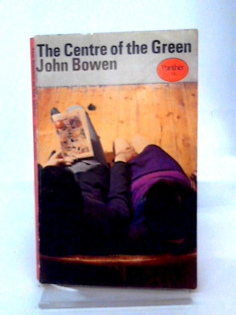 The Centre of the Green By John Bowen