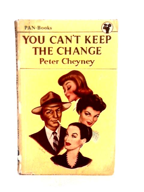 You Can't Keep the Change von Peter Cheyney