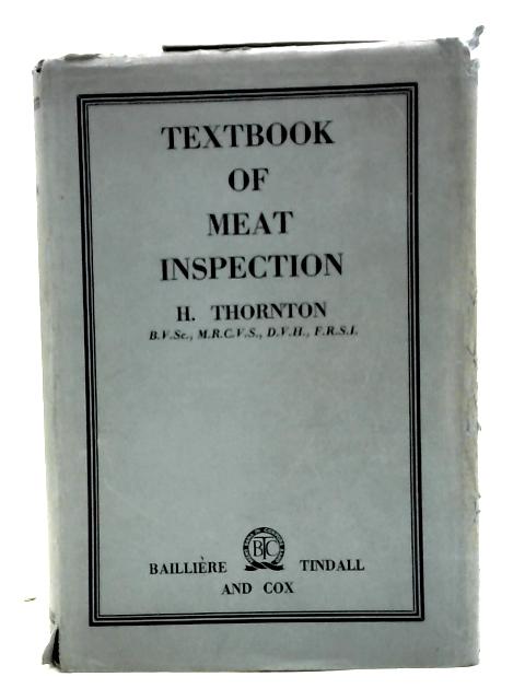 Textbook of Meat Inspection: Including the Inspection of Rabbits, Poultry and Fish By Thornton Horace