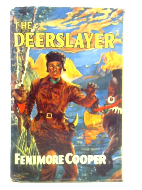 The Deerslayer By James Fenimore Cooper