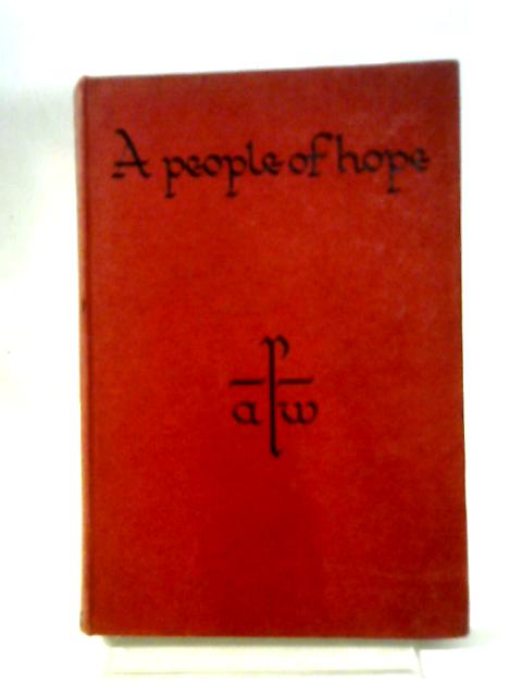 A People of Hope (Bible and the Christian Faith series) von Christine Firth