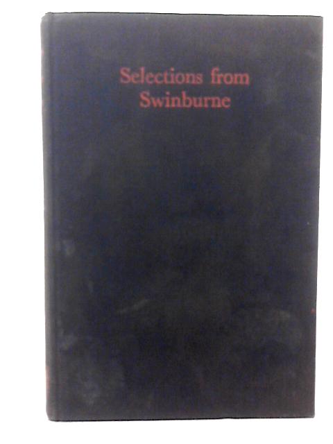 Selections From Swinburne von H M Burton(Ed)