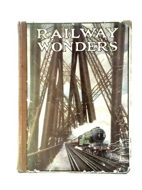 Railway Wonders By Cecil J. Allen