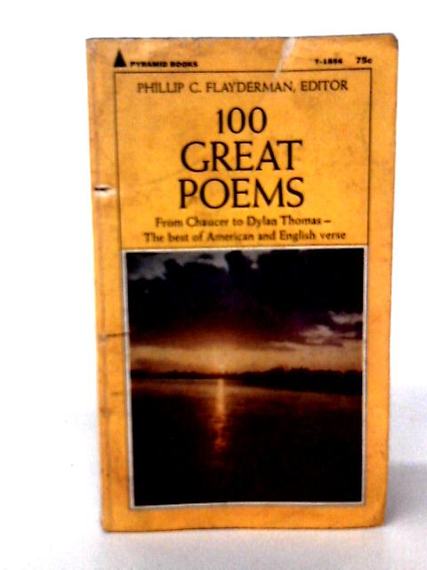 100 Great Poems By Phillip Charles Flayderman