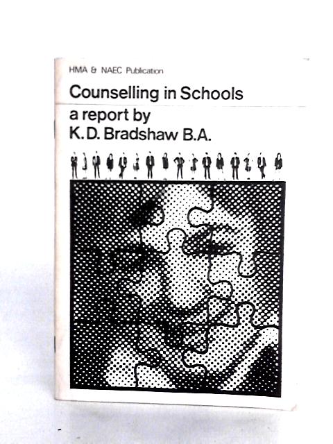 Counselling in Schools: a Report par K D Bradshaw