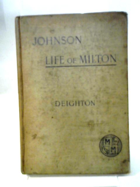 Johnson's Lives of the Poets: Milton von K Deighton