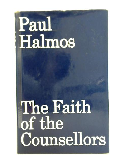 Faith of the Counsellors von Paul Halmos