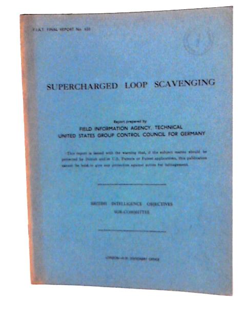 FIAT Final Report No 620 Supercharged Loop Scavenging By A M Madle