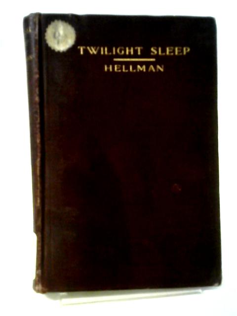 Amnesi And Analgesia In Parturition: Twilight Sleep von Alfred Myer Hellman