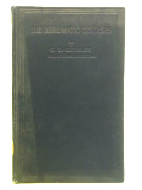 The Rheumatic Diseases von G. D. Kersley