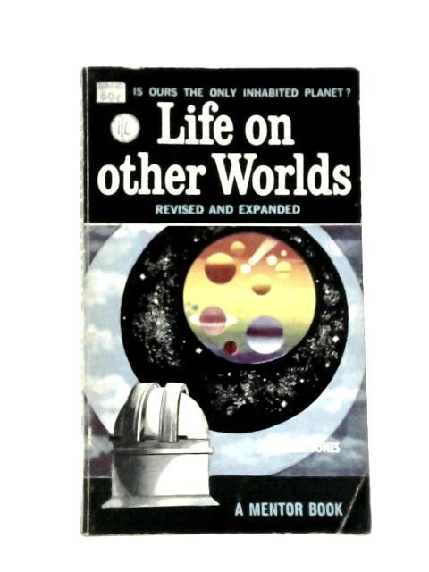 Life On Other Worlds By H. Spencer Jones