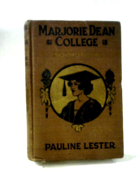 Marjorie Dean, College Sophomore, (Her Marjorie Dean College Series) von Pauline Lester