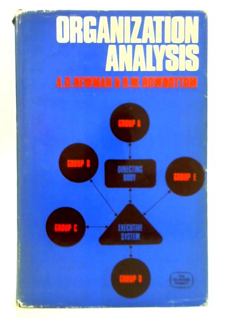 Organization Analysis By A. D. Newman and R. W. Rowbottom