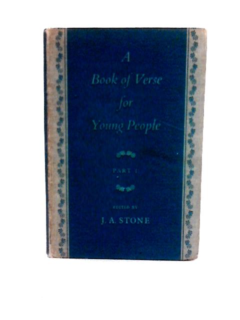 A Book of Verse for Young People: Pt. 1 By James A. Stone (Chosen By)