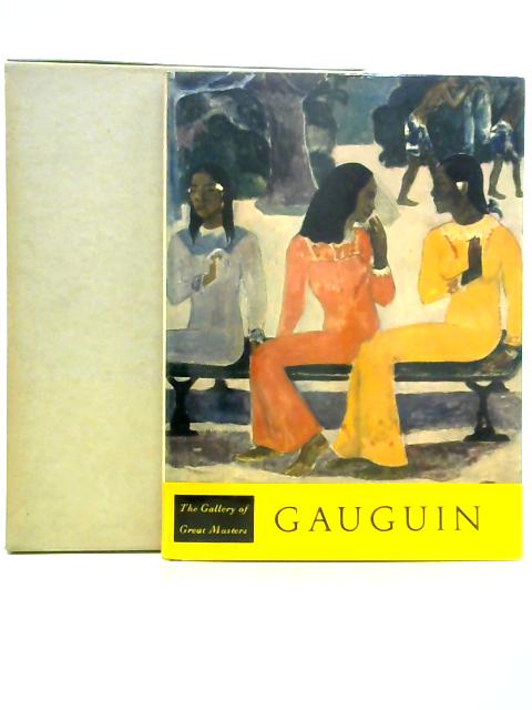 The Gallery of Great Masters: Gauguin By M. Gauthier