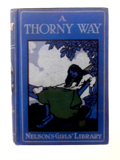 A Thorny Way By Mary B Whiting