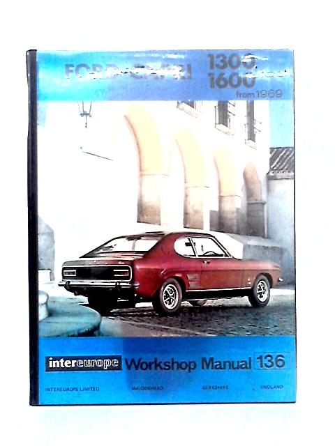 Ford Capri 1300 and 1600 By Peter R.D. Russek