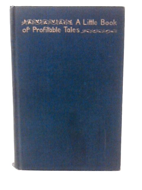 A Little Book of Profitable Tales By Eugen Field