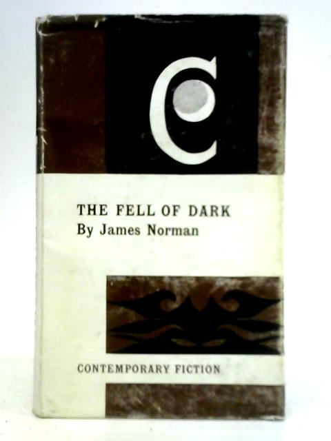 The Fell of Dark By James Norman