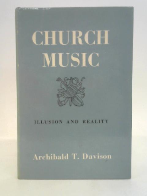 Church Music By Archibald T. Davison
