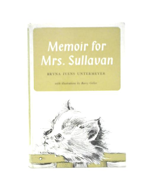 Memoir for Mrs. Sullivan By Bryna Ivens Untermeyer