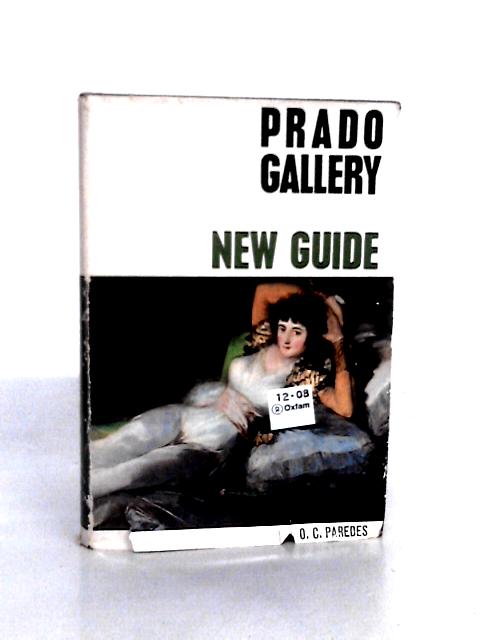 New Guide to the Prado Gallery By Ovidio Csar Paredes Herrera