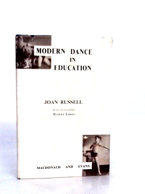 Modern Dance in Education par Joan Russell