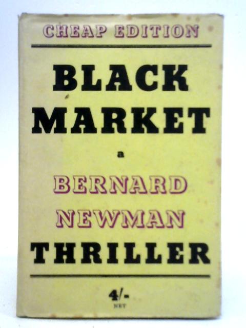 Black Market By Bernard Newman