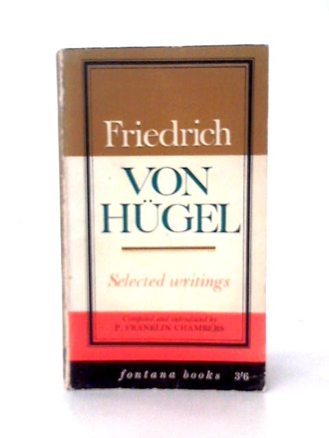 Selected writings (Fontana books) By Friedrich Von Hgel