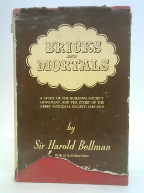 Bricks and Mortals von Harold Bellman