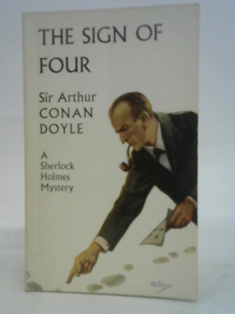 The Sign of Four von Sir. Arthur Conan Doyle