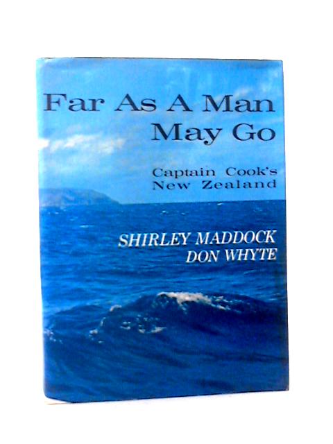 Far as a Man May go By Shirley Maddock