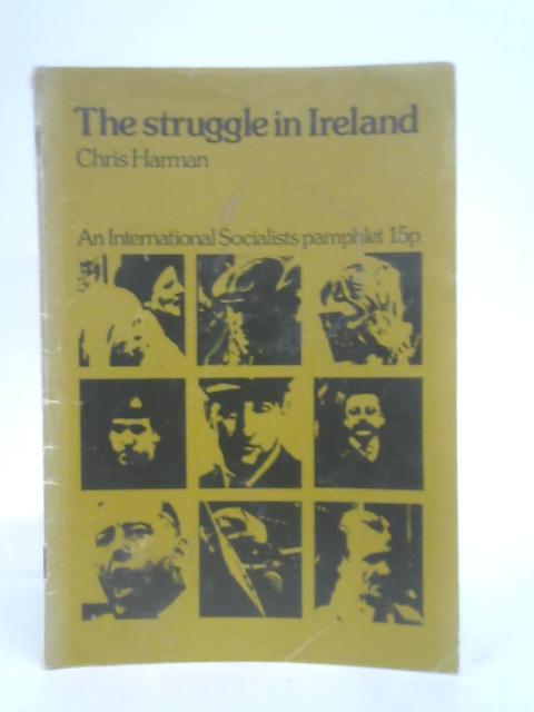 The Struggle in Ireland von Chris Harman