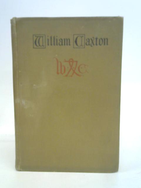 The Story Of William Caxton By Susan Cunnington