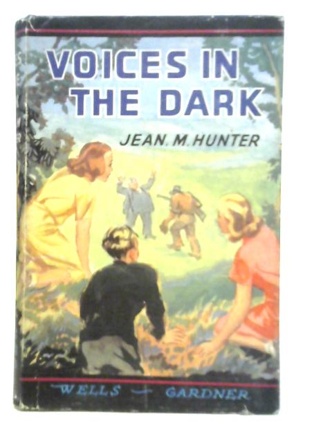 Voices in the Dark By Jean M.Hunter