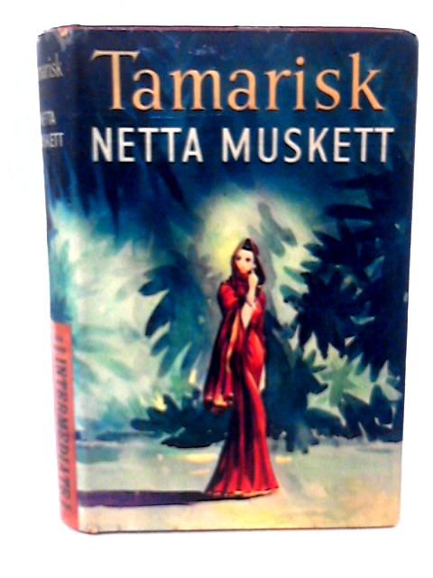 Tamarisk By Netta Muskett