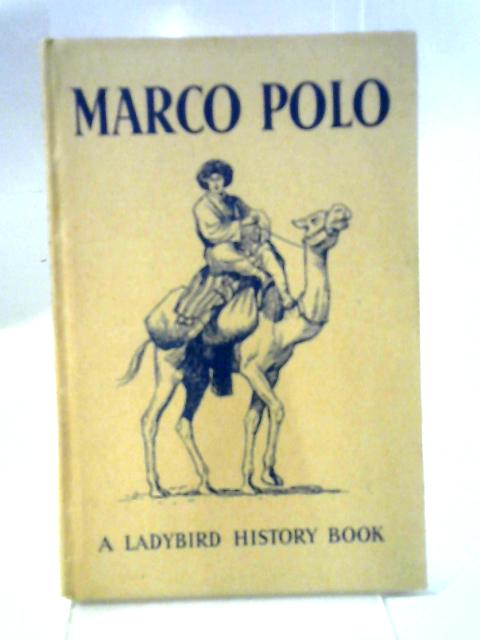 An Adventure from History. Marco Polo By L. Du Garde Peach