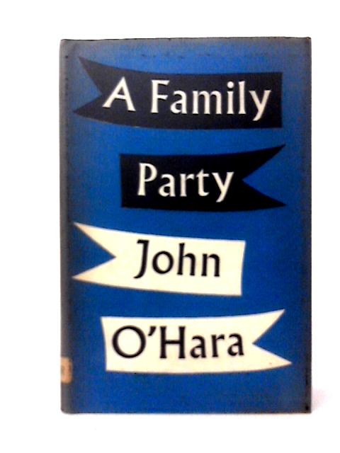 A Family Party von John O'Hara