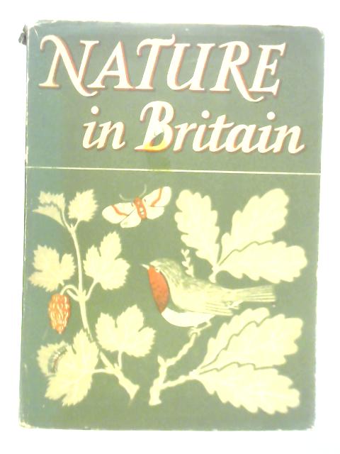 Nature in Britain von W. J. Turner (Ed.)