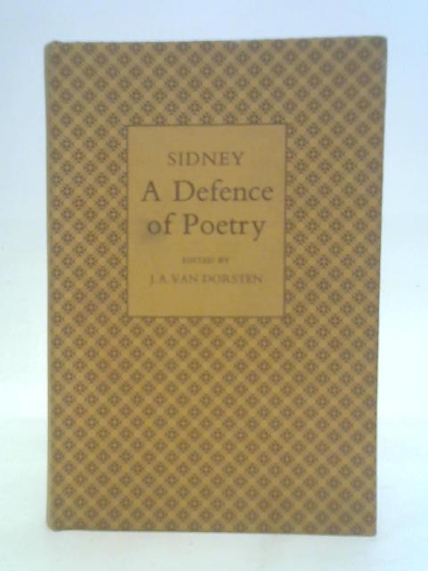 Sidney a Defence of Poetry By J. A. van Dorsten