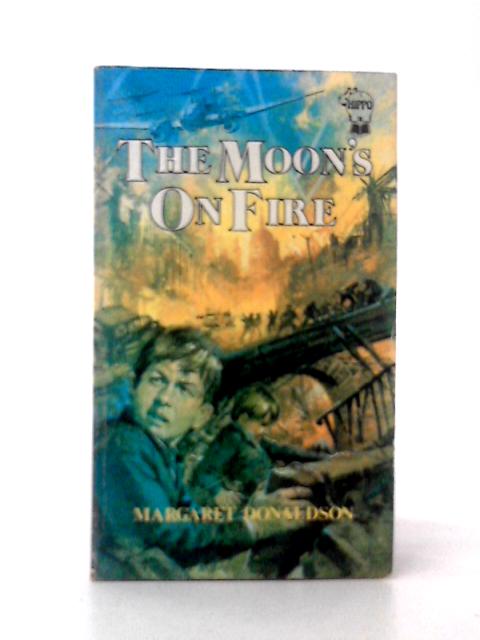 The Moon's On Fire par Margaret Donaldson