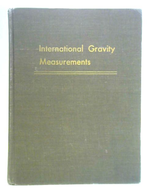 International Gravity Measurements By George Prior Woollard