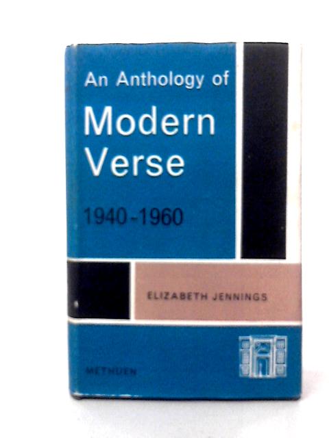 An Anthology of Modern Verse 1940-1960 By E Jennings(ed)