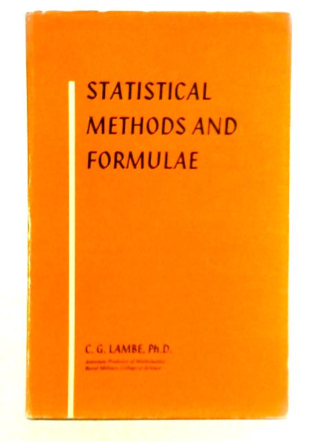 Statistical Methods and Formulae By C. G. Lambe